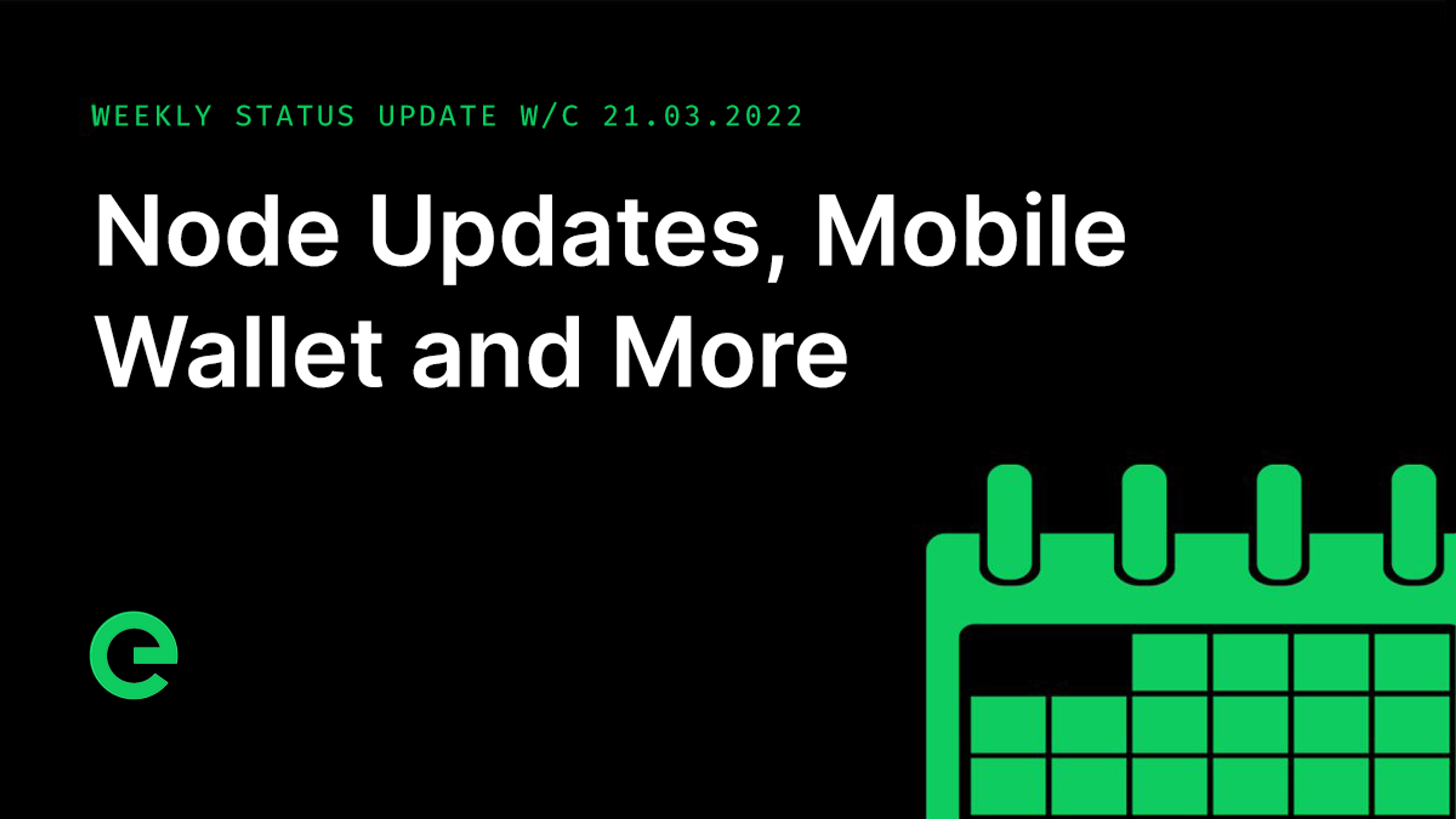 Weekly Update: W/C 21st March, 2022