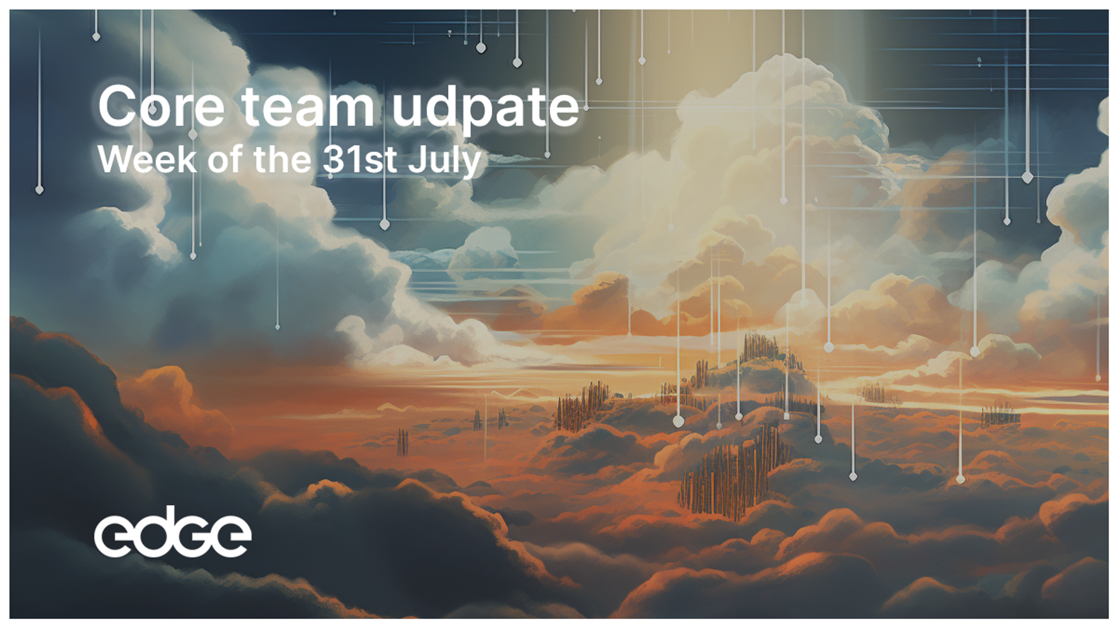 Weekly Update: W/C 31st July, 2023