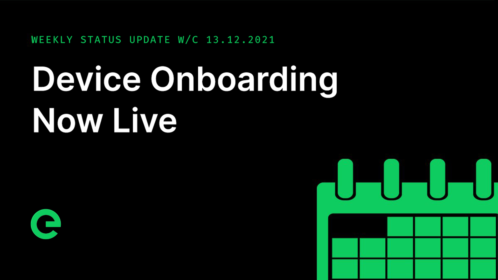 Weekly Update: W/C 13th December, 2021