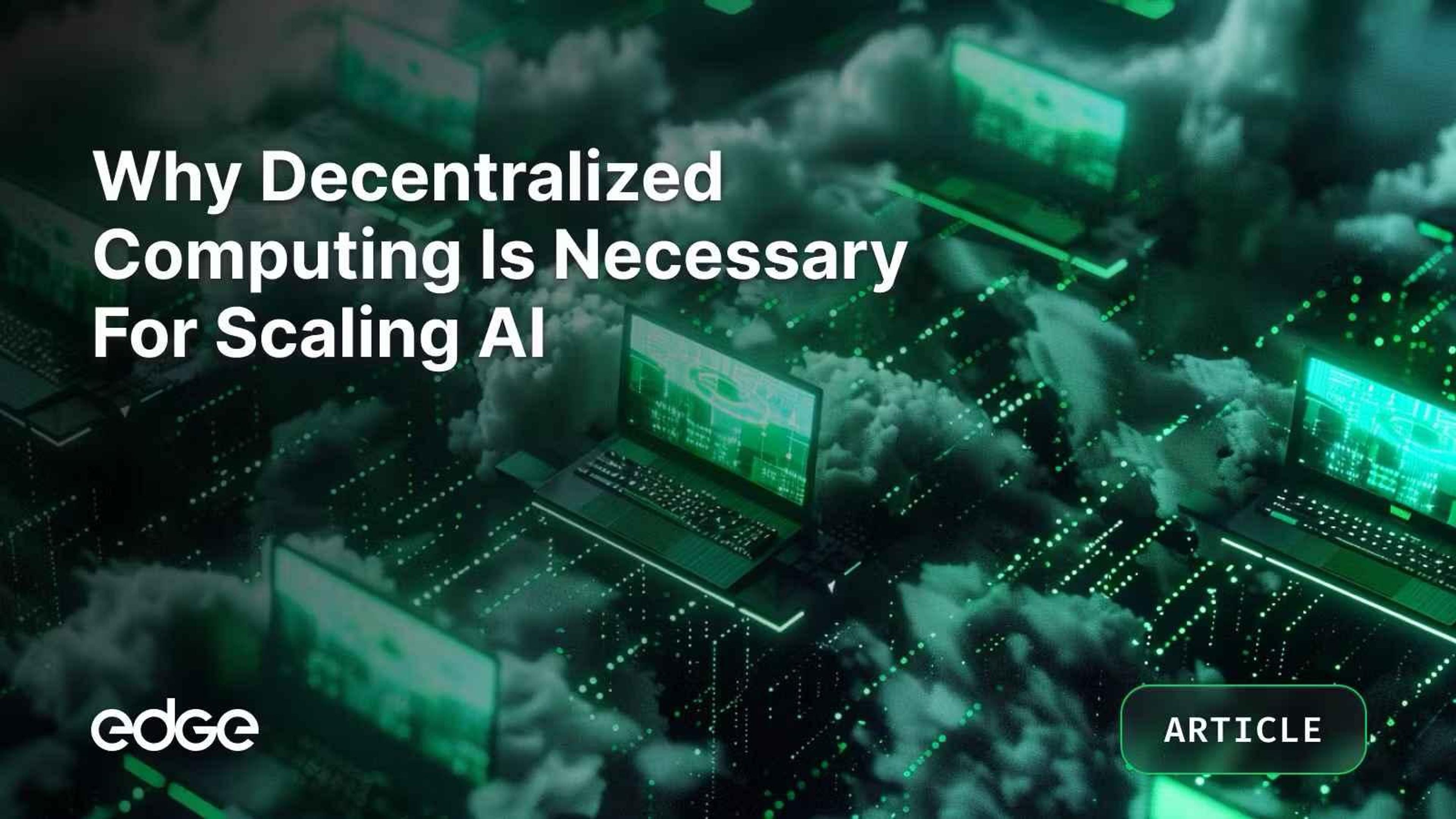Why Decentralized Computing is Necessary for Fast Scaling AI Capabilities