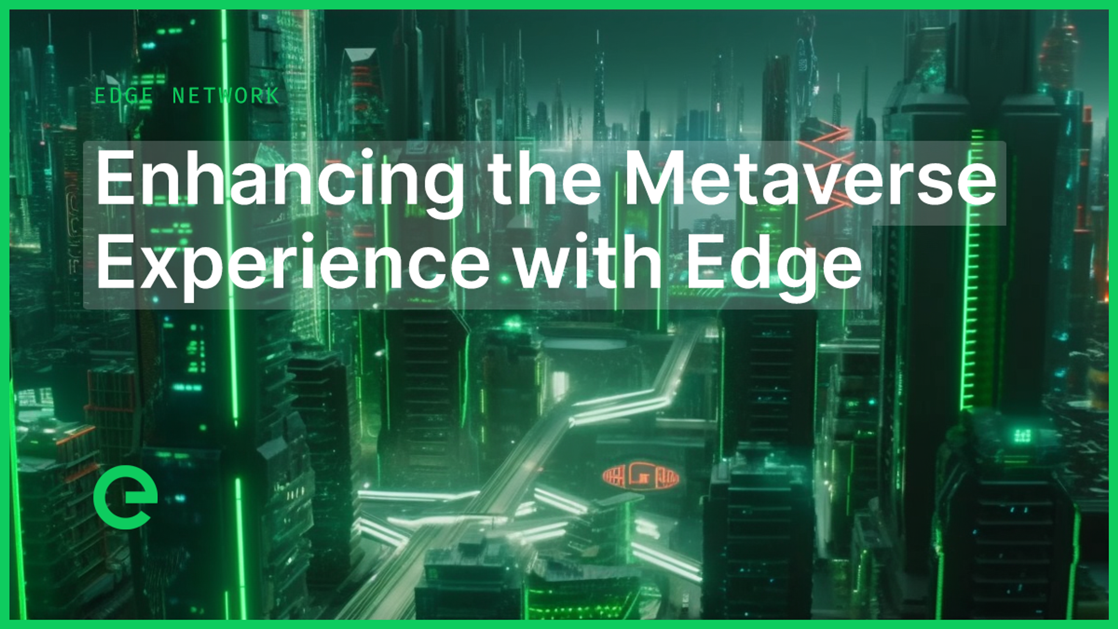Enhancing the Metaverse Experience with Edge