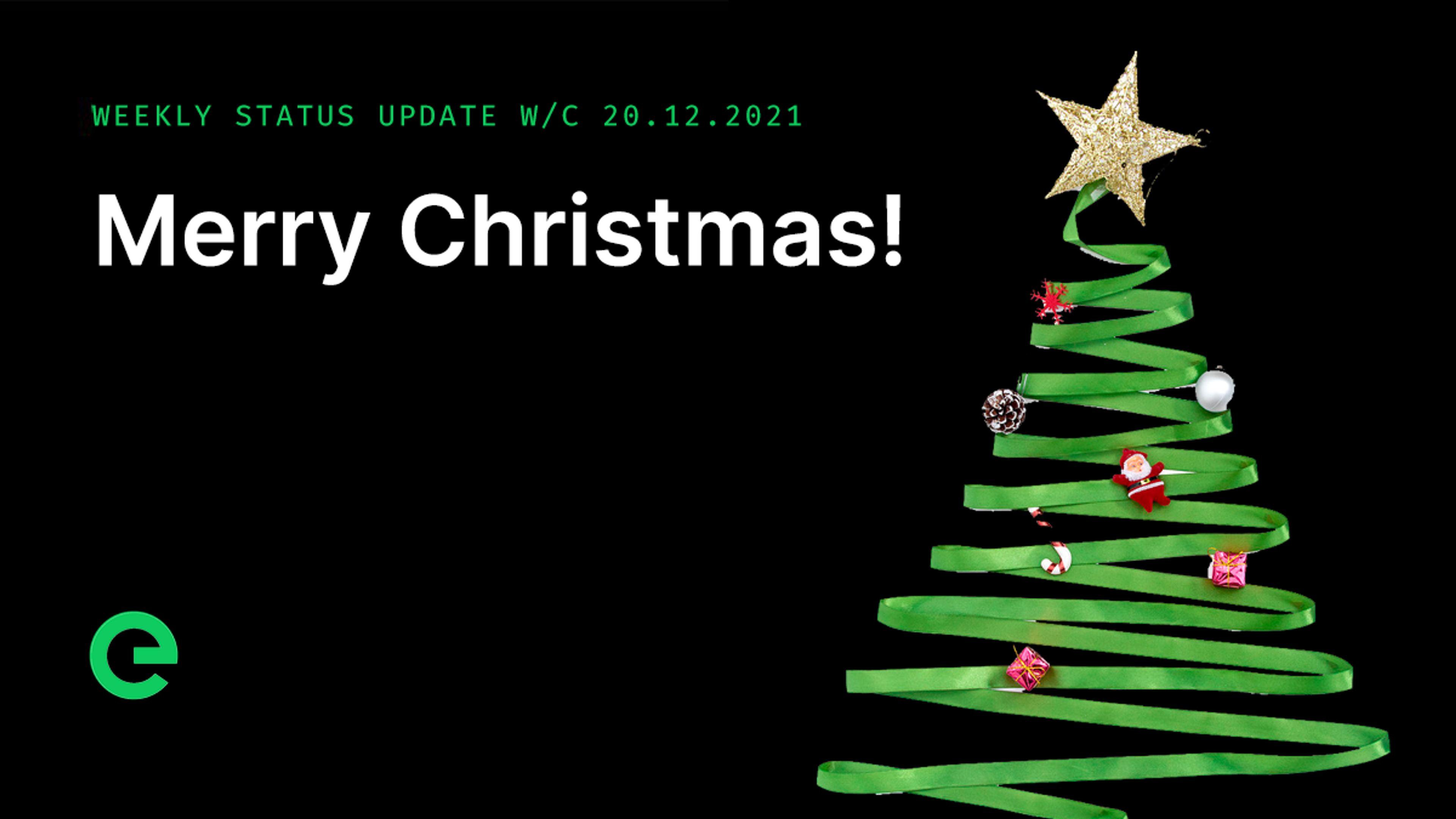 Weekly Update: W/C 20th December, 2021